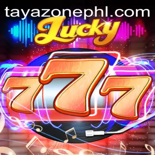 Exploring the Exciting World of Lucky777: A Tayazone Adventure